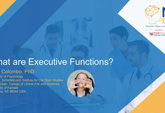 What are Executive Functions? - John Colombo, PhD